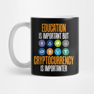 Education Is Important But Crypto Is Importanter Mug